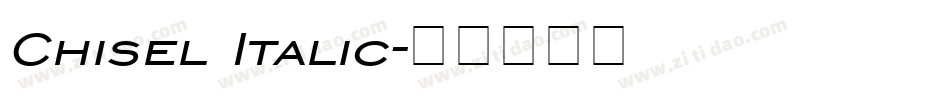 Chisel Italic字体转换